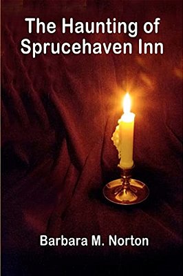 The Haunting Of Sprucehaven Inn: A Paranormal Club Mystery-..