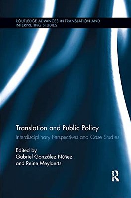 Translation And Public Policy: Interdisciplinary Perspectives And Case Studies-..