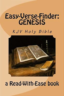 Easy-Verse-finder: Genesis Kjv Holy Bible (A Read-With-ease Book)-..