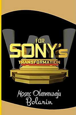 For Sony's Transformation-..