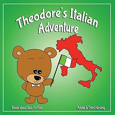 Books About Italy For Kids: Theodore's Italian Adventure-..