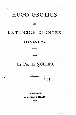 Hugo Grotius Als Latijnsch Dichter Besehouwd-..