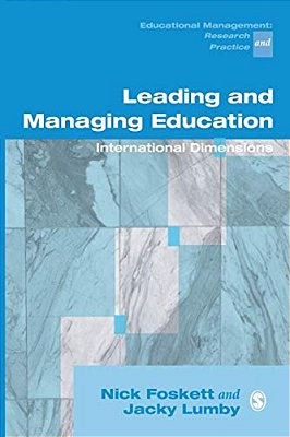 Leading And Managing Education: International Dimensions-..