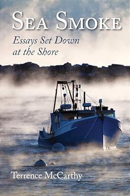 Sea Smoke: Essays Set Down At The Shore-..