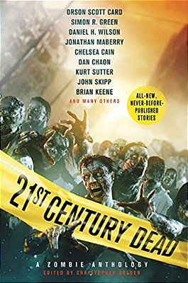 21St Century Dead: A Zombie Anthology-..