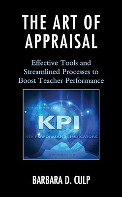 Art Of Appraisal: Effective Tools And Streamlined Processes To Boost Teacher Performance-..
