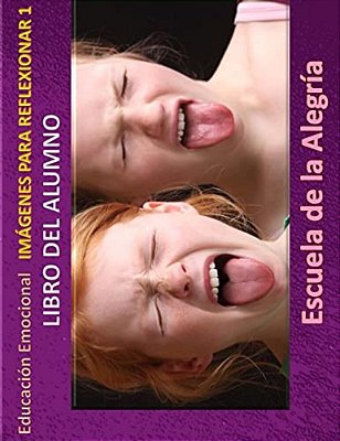 Educacion Emocional - Imagenes Para Reflexionar - Libro Del Alumno: Educamos Para La Vida-..