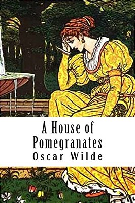 A House Of Pomegranates-..