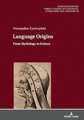 Language Origins: From Mythology To Science-..