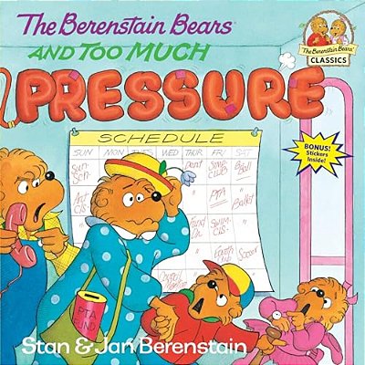 The Berenstain Bears And Too Much Pressure-..