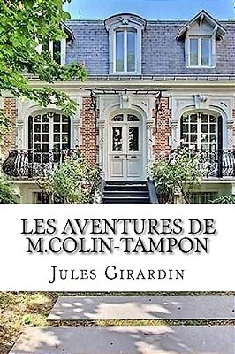 Les Aventures De M. Colin-Tampon-..