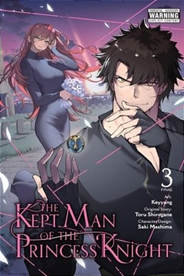 The Kept Man Of The Princess Knight, Vol. 3 (Manga)-..