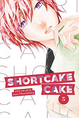 Shortcake Cake, Vol. 3-..