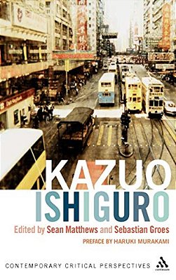 Kazuo Ishiguro: Contemporary Critical Perspectives-..