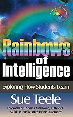 Rainbows Of Intelligence: Exploring How Students Learn-..