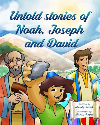 Untold Stories Of Noah, Joseph And David-..