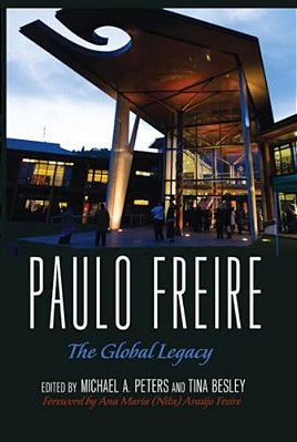 Paulo Freire: The Global Legacy-..