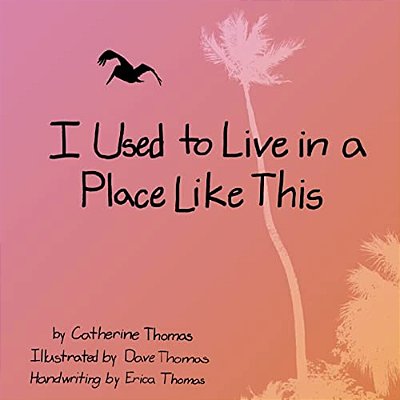 I Used To Live In A Place Like This-..