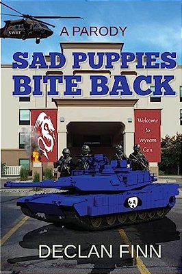 Sad Puppies Bite Back: Based On A True Story, And Then Completely Twisted. -..