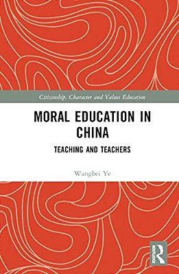 Moral Education In China: Teaching And Teachers-..