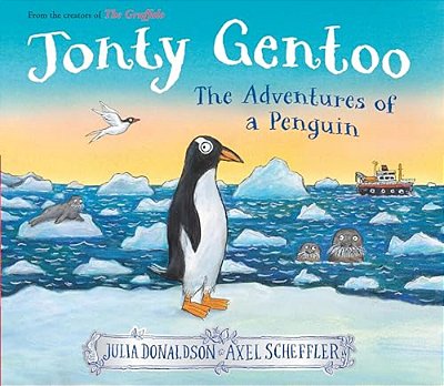 Jonty Gentoo: The Adventures Of A Penguin-..