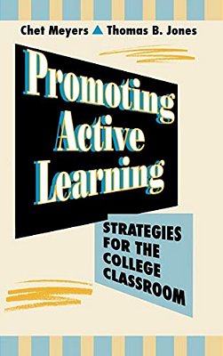 Promoting Active Learning: Strategies For The College Classroom-..