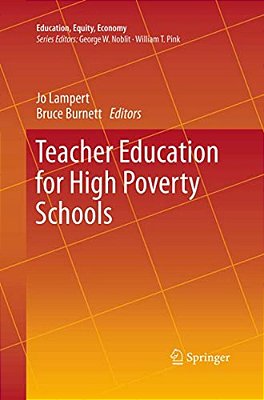 Teacher Education For High Poverty Schools-..