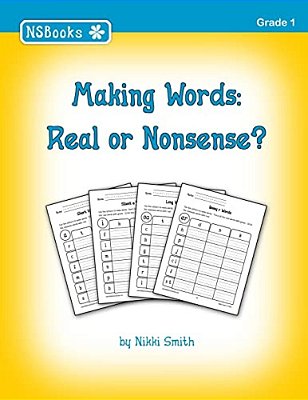 Making Words: Real Or Nonsense?-..