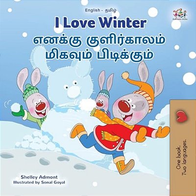I Love Winter (English Tamil Bilingual Children's Book)-..