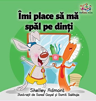 I Love To Brush My Teeth (Romanian Children's Book): Romanian Book For Kids-..