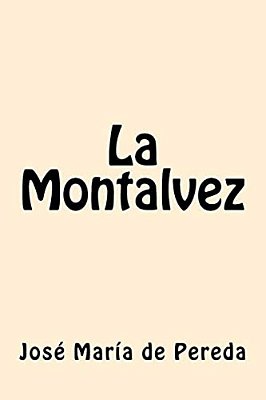 La Montalvez (Spanish Edition)-..