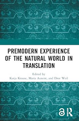 Premodern Experience Of The Natural World In Translation-..