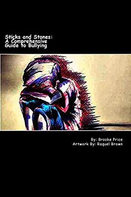 Sticks And Stones: A Comprehensive Guide To Bullying-..