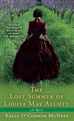 The Lost Summer Of Louisa May Alcott-..