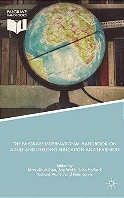 The Palgrave International Handbook On Adult And Lifelong Education And Learning-..