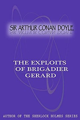 The Exploits Of Brigadier Gerard-..