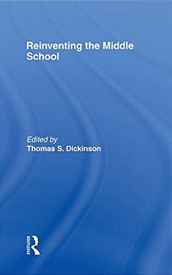 Reinventing The Middle School-..