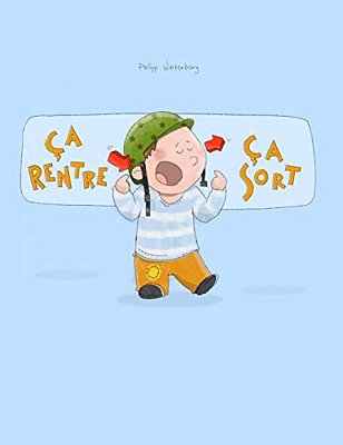 Ça Rentre, Ça Sort!: Un Livre D'Images Pour Les Enfants-..