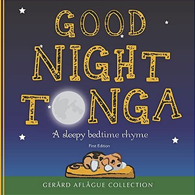 Good Night Tonga: A Sleepy Bedtime Rhyme-..