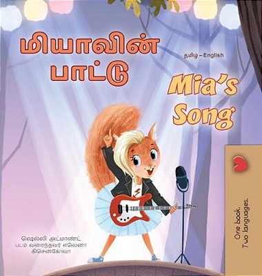 Mia's Song (Tamil English Bilingual Children's Book)-..