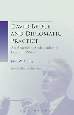 David Bruce And Diplomatic Practice-..