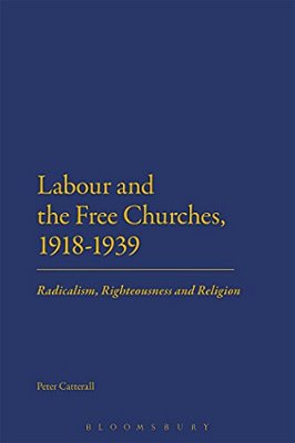 Labour And The Free Churches, 1918-1939-..
