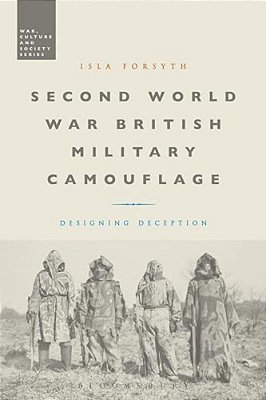 Second World War British Military Camouflage: Designing Deception-..