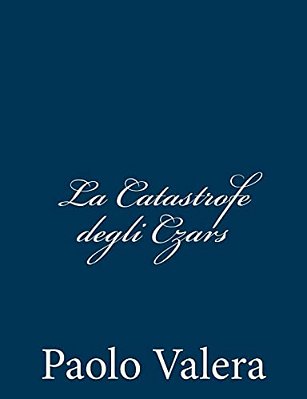 La Catastrofe Degli Czars-..