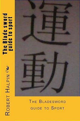 The Blade Sword Guide To Sport-..
