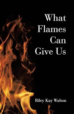 What Flames Can Give US-..