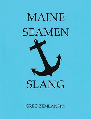 Maine Seamen Slang-..