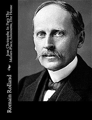 Jean Christophe In Paris The Market-Place, Antoinette, The House-..