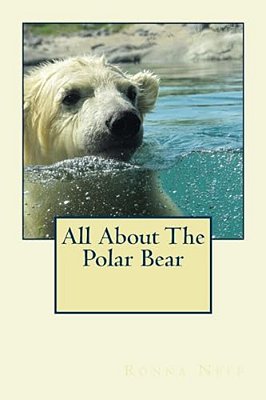 All About The Polar Bear-..
