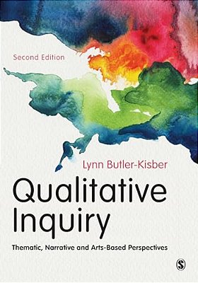 Qualitative Inquiry: Thematic, Narrative And Arts-Based Perspectives-..